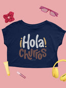 Officially Licensed Hola Churro Bold And Playful Dessert Art Print Women's Crop Tee