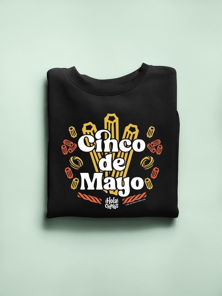 Officially Licensed Hola Churro Cinco De Mayo Churros Men's Sweatshirt