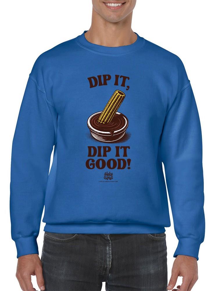 Officially Licensed Hola Churro Churro Dipping Chocolate Men's Sweatshirt