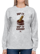 Officially Licensed Hola Churro Churro Dipping Chocolate Artwork Women's Sweatshirt