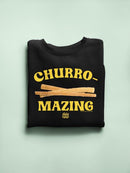 Officially Licensed Hola Churro Churro-Mazing Fun Retro Foodie Women's Sweatshirt