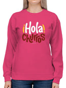 Officially Licensed Hola Churro Bold And Playful Dessert Women's Sweatshirt