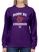 Officially Licensed Hola Churro Funny Body By Churros Women's Sweatshirt