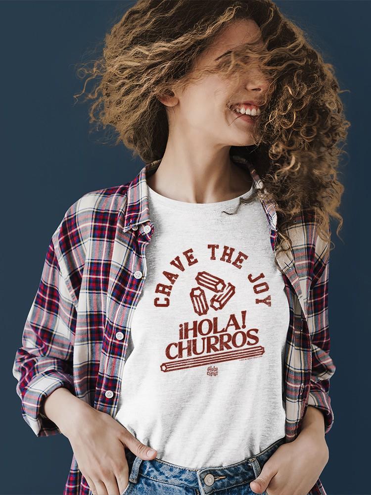 Officially Licensed Hola Churro Crave The Joy Churro Art Women's T-shirt