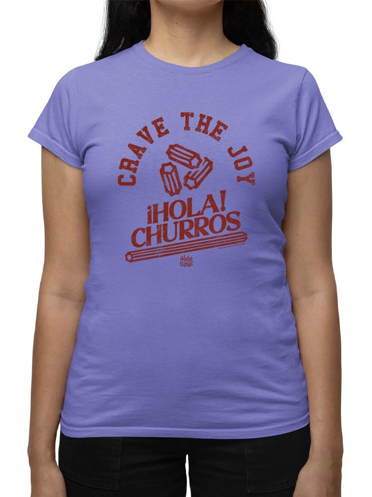 Officially Licensed Hola Churro Crave The Joy Churro Art Women's T-shirt