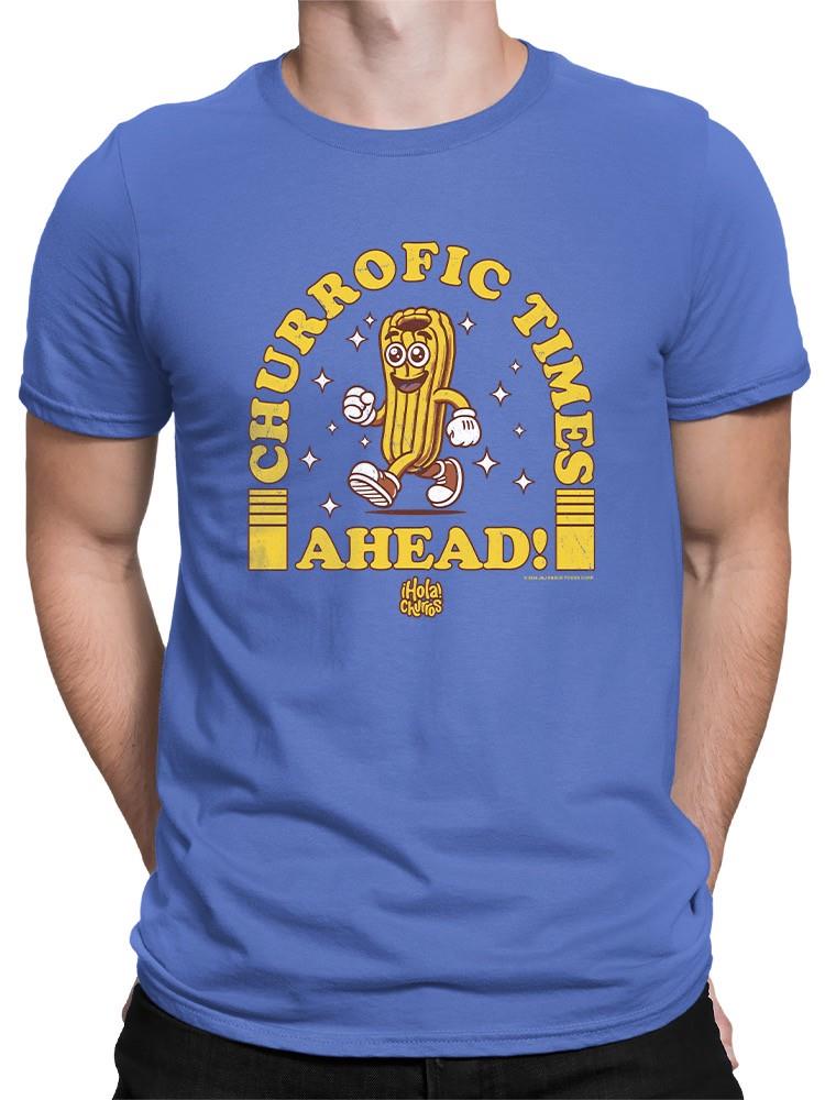 Officially Licensed Hola Churro Churrofic Times Ahead Cartoon Snack Men's T-shirt