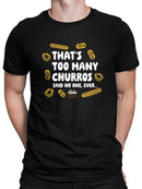 Officially Licensed Hola Churro Too Many Churros? Funny Food Quote Men's T-shirt