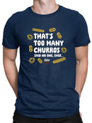 Officially Licensed Hola Churro Too Many Churros? Funny Food Quote Men's T-shirt
