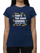 Officially Licensed Hola Churro Too Many Churros? Funny Food Quote Women's T-shirt