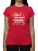 Officially Licensed Hola Churro Too Many Churros? Funny Food Quote Women's T-shirt