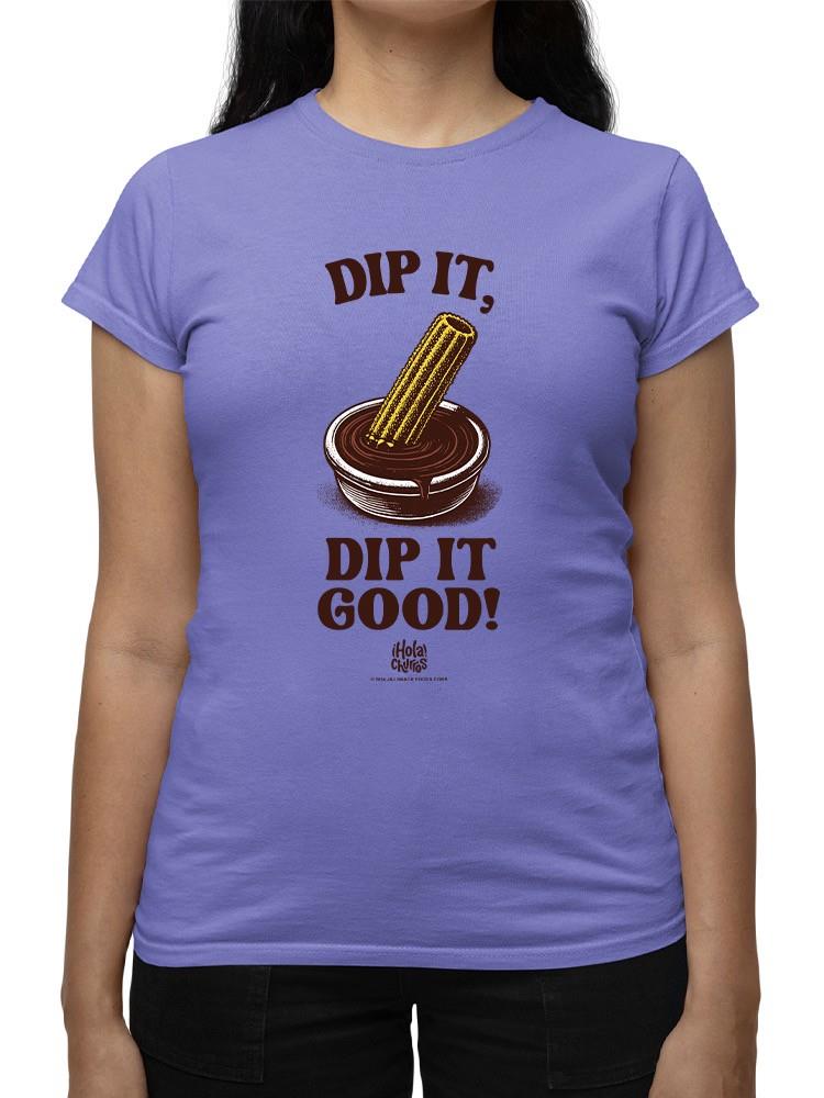 Officially Licensed Hola Churro Churro Dipping Chocolate Dessert Women's T-shirt