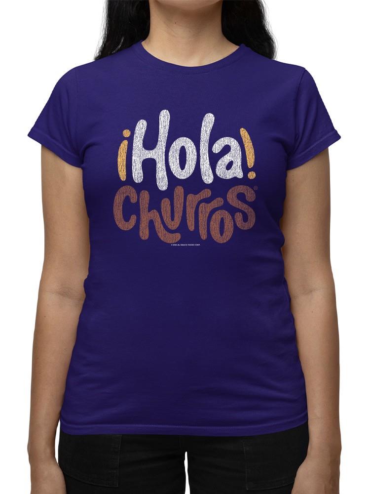 Officially Licensed Hola Churro Bold And Playful Dessert Art Women's T-shirt