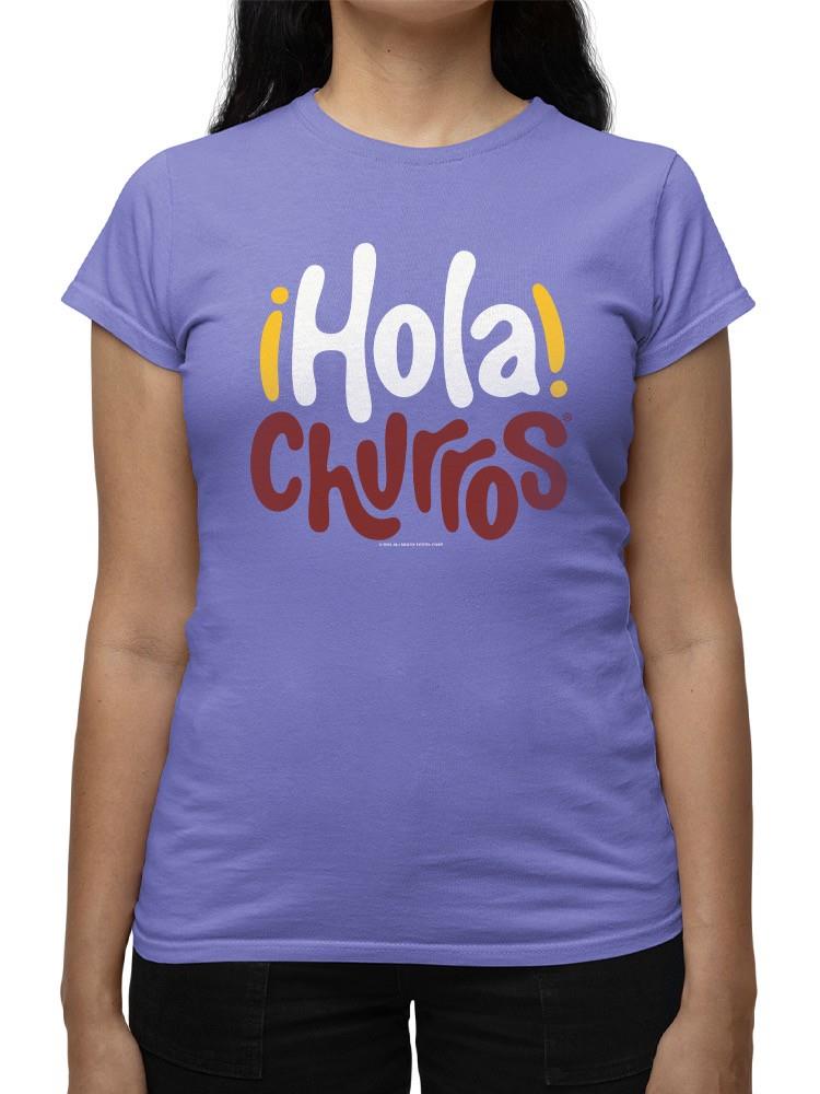 Officially Licensed Hola Churro Bold And Playful Dessert Art Women's T-shirt