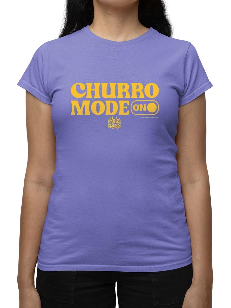 Officially Licensed Hola Churro Churro Mode On Bold Retro Women's T-shirt