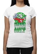 Officially Licensed ICEE Green Vibes Only - Festive St. Patrick's Fun Day Graphic Women's T-shirt