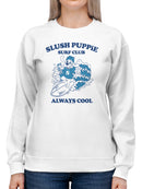 Officially Licensed Slush Puppie Surf Club Cool Dog Women's Sweatshirt