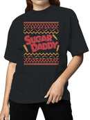 Officially Licensed Sugar Babies Sugar Daddy Sweater Design Women's T-shirt