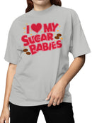 Officially Licensed Sugar Babies I Love My Sugar Babies Candy Women's T-shirt