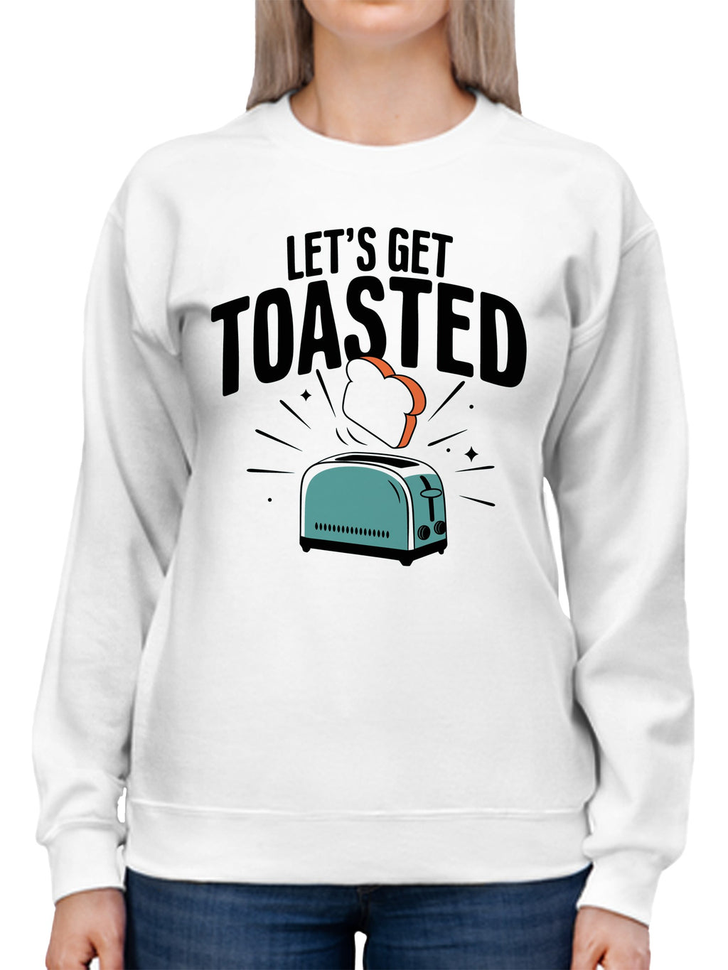 Let’s Get Toasted Toaster Art Women's Sweatshirt