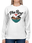Pho Real Love Bowl Women's Sweatshirt