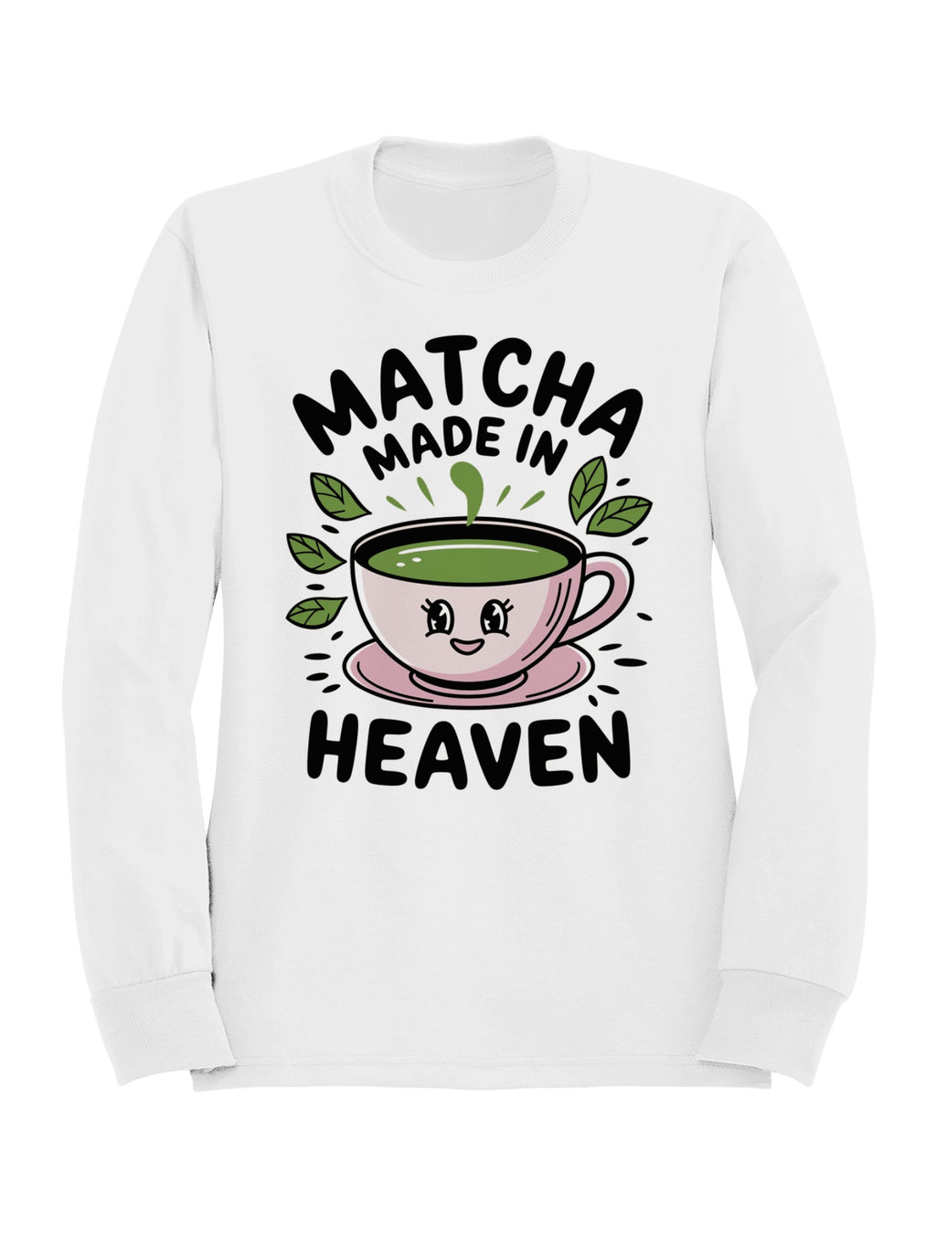 Matcha Made in Heaven Women's Sweatshirt