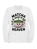 Matcha Made in Heaven Women's Sweatshirt