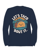 Let's Taco 'Bout It Women's Sweatshirt