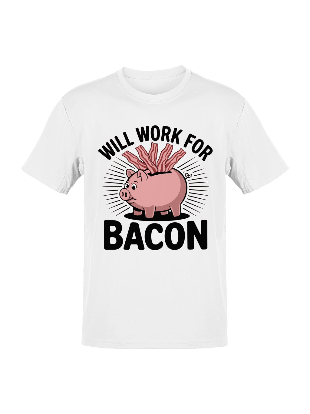 Will Work for Bacon Piggy Bank Men's T-shirt