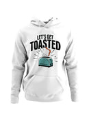 Let’s Get Toasted Toaster Art Women's Hoodie