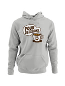 Coffee Humor: Pour Decisions Women's Hoodie