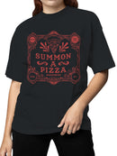 Summon a Pizza Women's T-shirt