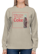 Officially Licensed Coca Cola Buy the World a Coke Graphic Women's Sweatshirt